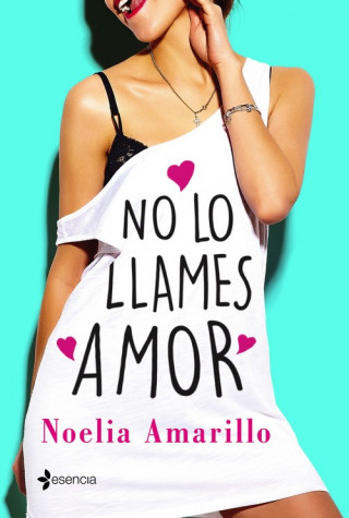 Kniha No lo llames amor NOELIA AMARILLO