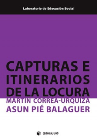 Könyv Capturas e itinerarios de la locura MARTIN CORREA-URQUIZA