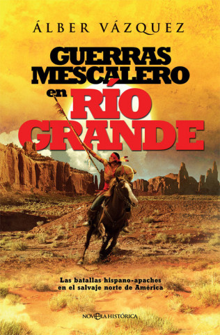 Book Guerras mescalero en Río Grande ALBER VAZQUEZ