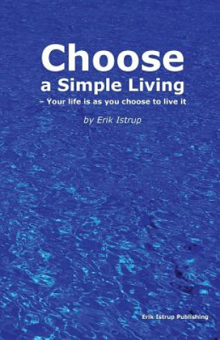 Kniha Choose a Simple Living Erik Istrup