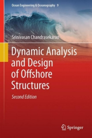 Könyv Dynamic Analysis and Design of Offshore Structures Srinivasan Chandrasekaran