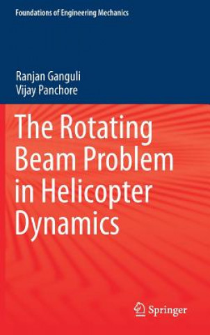 Boek Rotating Beam Problem in Helicopter Dynamics Ranjan Ganguli