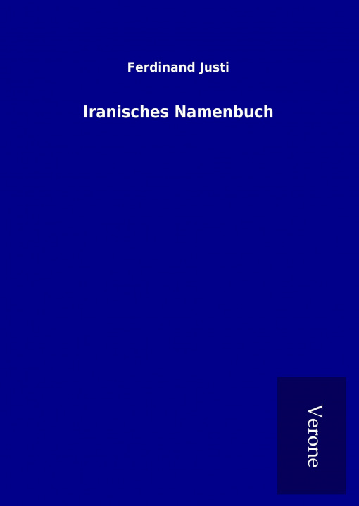 Книга Iranisches Namenbuch Ferdinand Justi