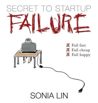 Książka Secret to Startup Failure Sonia Lin