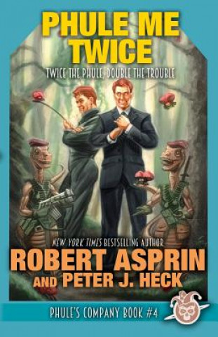 Könyv Phule Me Twice Robert Asprin