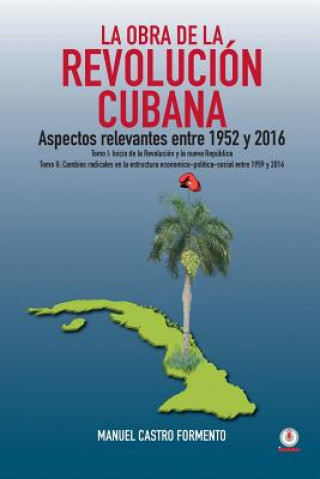 Könyv La obra de la revolución cubana Manuel Castro Formento