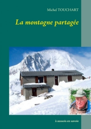 Kniha La montagne partagée Michel Touchart