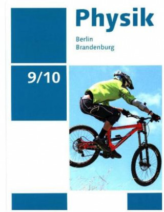 Книга Physik - Neue Ausgabe - Berlin/Brandenburg - 9./10. Schuljahr Ralf Greiner-Well