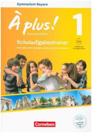 Книга À plus ! - Französisch als 1. und 2. Fremdsprache - Bayern - Ausgabe 2017 - Band 1 Otto-Michael Blume