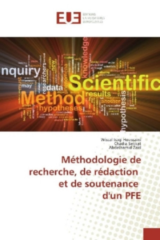 Könyv Méthodologie de recherche, de rédaction et de soutenance d'un PFE Wissal Iraqi Houssaini