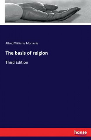 Kniha basis of relgion Alfred Williams Momerie