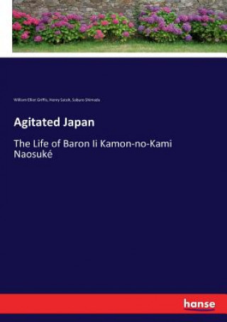 Knjiga Agitated Japan William Elliot Griffis