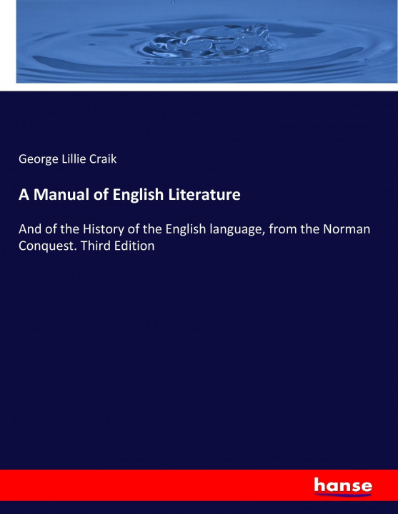 Kniha Manual of English Literature George Lillie Craik