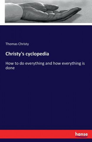 Carte Christy's cyclopedia Thomas Christy