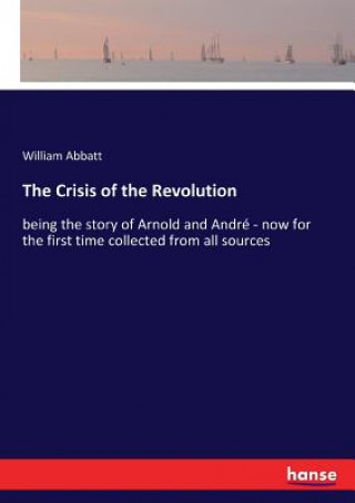 Kniha Crisis of the Revolution WILLIAM ABBATT