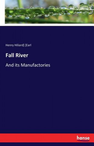 Knjiga Fall River Henry Hiliard] [earl