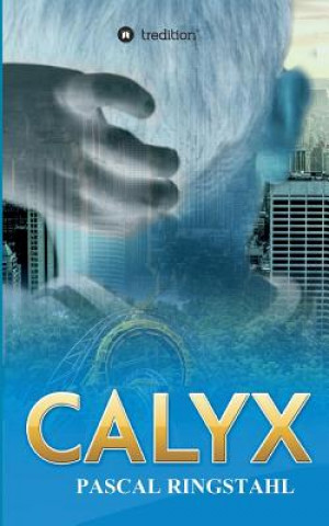 Książka CALYX Pascal Ringstahl