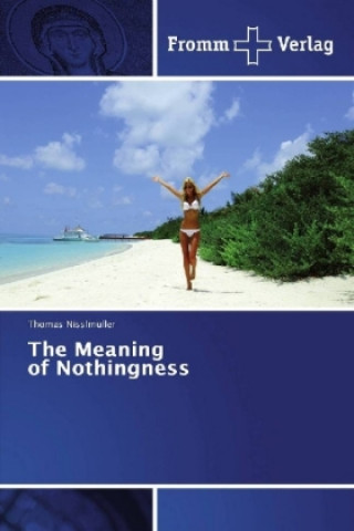 Kniha The Meaning of Nothingness Thomas Nisslmüller