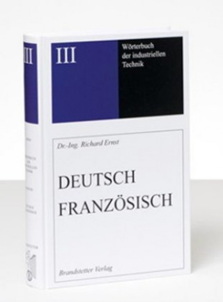 Kniha Wörterbuch der industriellen Technik Band 3 Richard Ernst