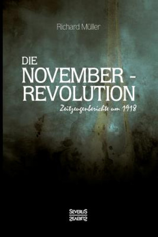 Kniha Die Novemberrevolution Richard Müller