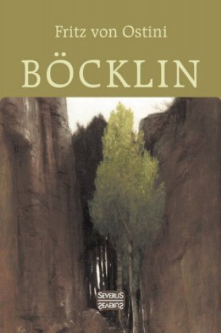 Kniha Arnold Böcklin Fritz von Ostini