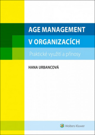 Könyv Age management v organizacích Hana Urbancová