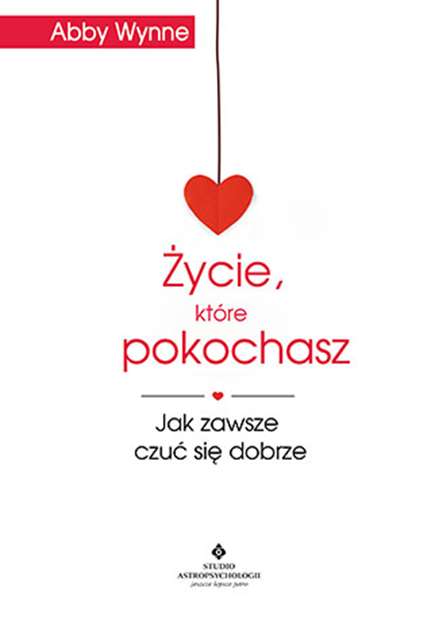 Kniha Życie, które pokochasz Wynne Abby