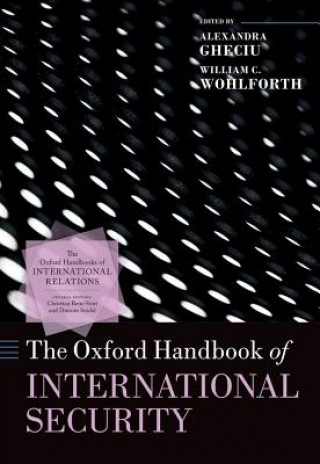 Carte Oxford Handbook of International Security Alexandra Gheciu