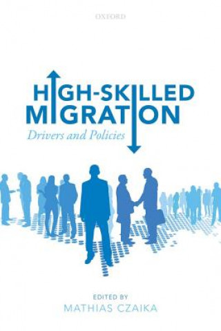 Knjiga High-Skilled Migration Mathias Czaika