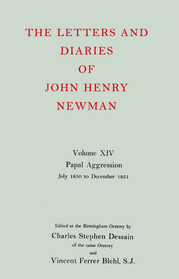 Βιβλίο Letters and Diaries of John Henry Newman: Volume XIV: Papal Aggression: July 1850 to December 1851 Cardinal John Henry Newman