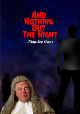 Book And Nothing But The Night Kingsley Cross