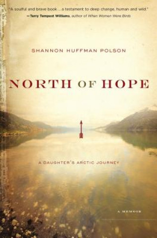 Книга North of Hope Shannon Polson