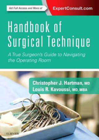 Книга Handbook of Surgical Technique Louis R. Kavoussi