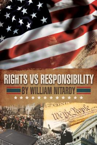 Kniha Rights Vs Responsibility BILL NITARDY