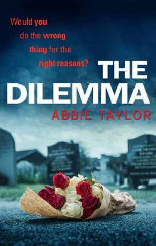 Kniha Dilemma Abbie Taylor