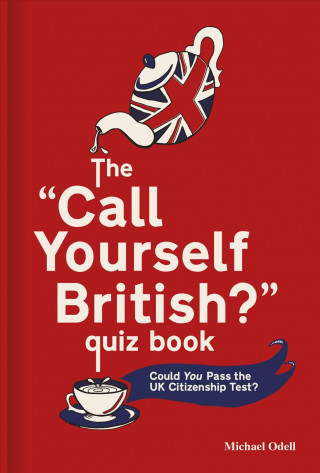 Kniha 'Call Yourself British?' Quiz Book Michael O'Dell