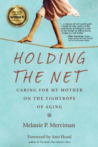 Knjiga Holding the Net Melanie P. Merriman