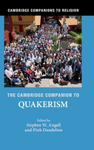 Kniha Cambridge Companion to Quakerism Stephen W. Angell