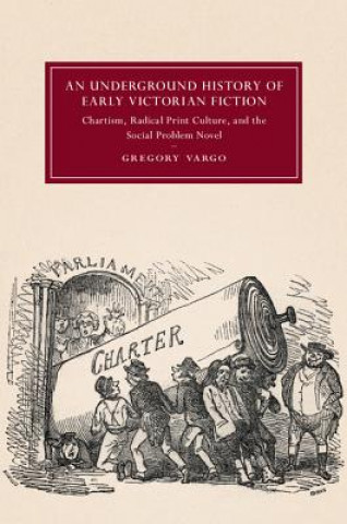 Carte Underground History of Early Victorian Fiction Greg Vargo