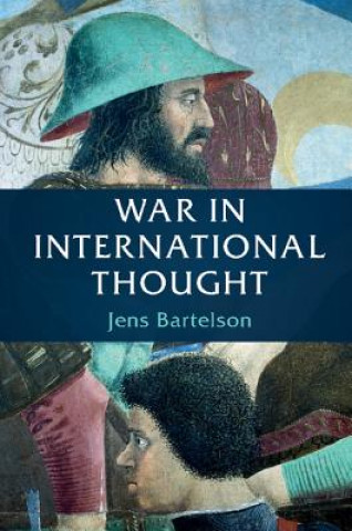 Buch War in International Thought Jens Bartelson
