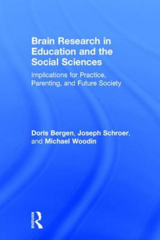 Kniha Brain Research in Education and the Social Sciences Doris L. Bergen