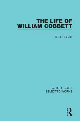 Kniha Life of William Cobbett Cole