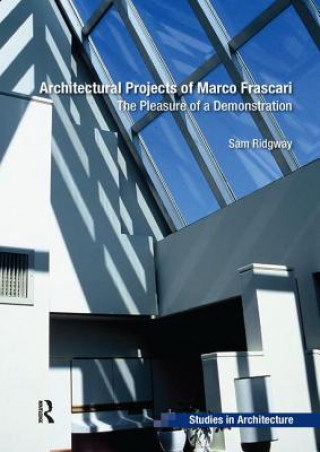 Livre Architectural Projects of Marco Frascari Sam Ridgway