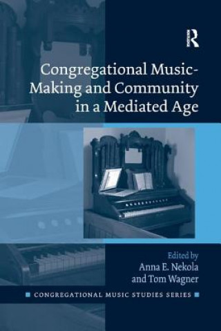 Книга Congregational Music-Making and Community in a Mediated Age 