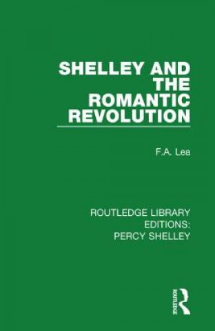 Książka Shelley and the Romantic Revolution LEA