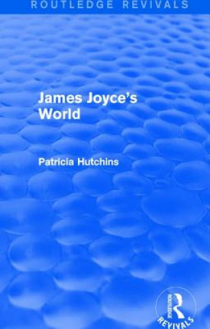 Książka James Joyce's World (Routledge Revivals) HUTCHINS