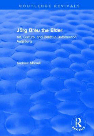 Livre Joerg Breu the Elder MORRALL