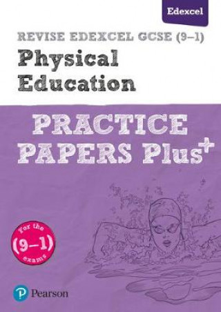 Książka Pearson REVISE Edexcel GCSE Physical Eduction Practice Papers Plus - 2023 and 2024 exams 