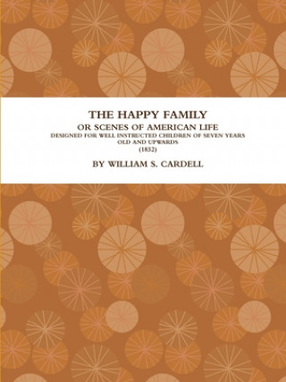 Книга Happy Family: Or, Scenes of American Life.  (1832) WILLIAM S. CARDELL