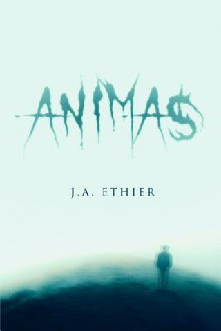 Kniha Animas J. A. ETHIER